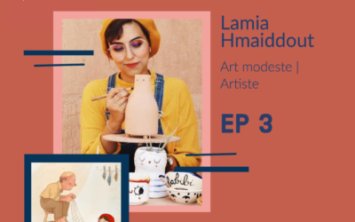 #3 Lamia Hmaiddout – Artmodeste | Artiste