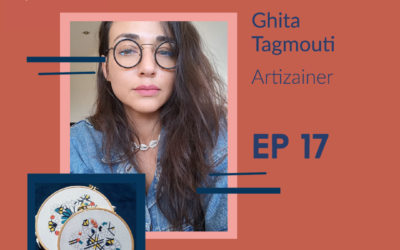 #17 Ghita Tagmouti | Artizainer