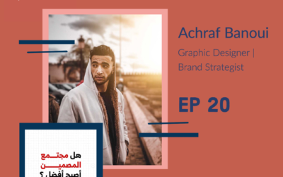 #20 Achraf Banoui | Graphic Designer & Brand Strategist